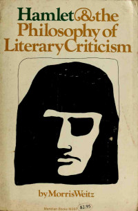 Weitz, Morris — Hamlet and the philosophy of literary criticism