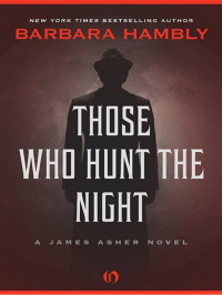  — Those Who Hunt the Night