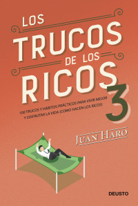 Juan Haro — Los trucos de los ricos 3