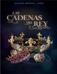 Ciriaco Barrera — 2. Las cadenas del rey