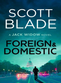 Scott Blade — Foreign & Domestic - Jack Widow 14 