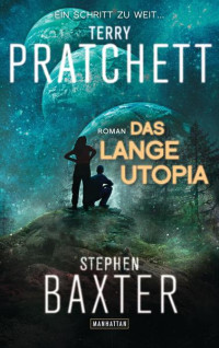 Terry Pratchett, Stephen Baxter — Das lange Utopia