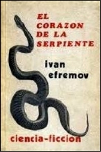 Iván Efrémov — El corazón de la serpiente