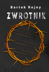 Bartek Rojny — Zwrotnik