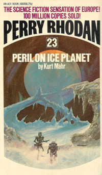 Perry Rhodan [Rhodan, Perry] — Peril on Ice Planet