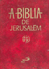 Bíblia de jerusalém — Biblia de Jerusalém