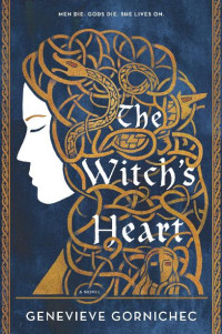 Genevieve Gornichec [Gornichec, Genevieve] — The Witch's Heart
