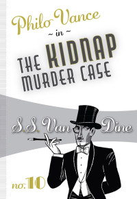 S.S. Van Dine — The Kidnap Murder Case