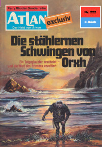 Peter Terrid — 222 Die stählernen Schwingen von Orxh