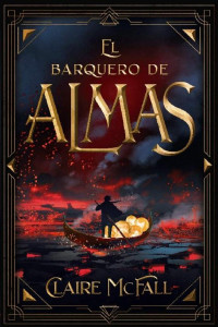 Claire McFall — El barquero de almas
