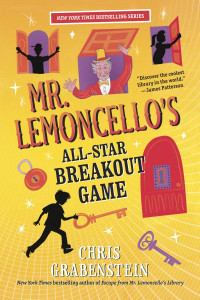 Chris Grabenstein [Grabenstein, Chris] — Mr. Lemoncello's All-Star Breakout Game