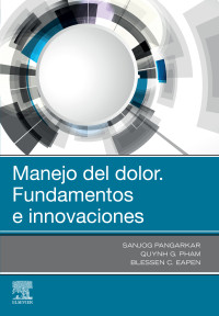 Sanjog Pangarkar; Quynh G. Pham; Blessen C. Eapen — Manejo del dolor. Fundamentos e innovaciones