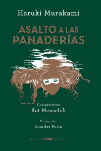Haruki Murakami — ASALTO A LAS PANADERÍAS