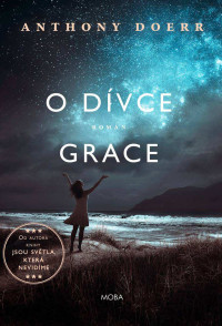 Doerr, Anthony — O dívce Grace