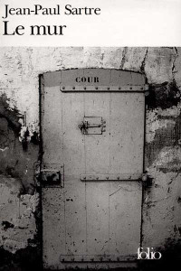 Jean-Paul Sartre — Le mur