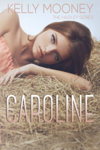 Kelly Mooney — Caroline