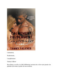 Tammy Falkner — Calmement, Prudemment, Complètement