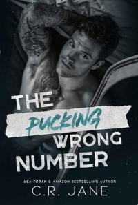 C.R. Jane — The Pucking Wrong Number (Pucking Wrong #1)