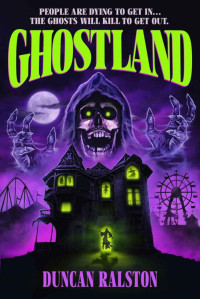 Duncan Ralston — Ghostland: Ghost Hunter Edition (Omnibus)