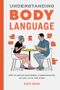 Scott Rouse — Understanding Body Language