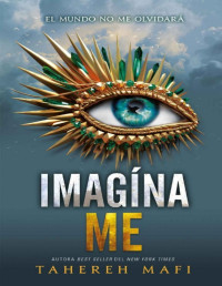 Tahereh Mafi — IMAGÍNAME