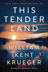 William Kent Krueger — This Tender Land