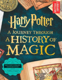British Library — Harry Potter: A History of Magic