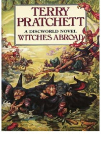Pratchett, Terry — Discworld 12 - Witches Abroad