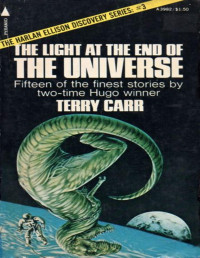 Terry Carr — The Light at The End of The Universe