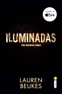 Lauren Beukes — Iluminadas