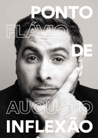 Flávio Augusto da Silva [da Silva, Flávio Augusto] — Ponto de inflexão