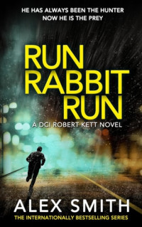 Alex Smith — Run Rabbit Run - DCI Kett #05