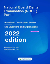Melina Brizuela, Reed McKinney — National Board Dental Examination (NBDE) Part II: Board and Certification Review - Melina Brizuela, Reed McKinney - (2021)
