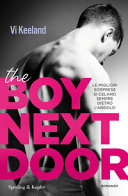 Vi Keeland [Keeland, Vi] — The boy next door. Ediz. italiana