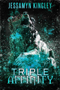 Jessamyn Kingley [Kingley, Jessamyn] — Triple Affinity (D'Vaire, Book 23)