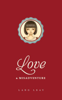 Lang Leav — Love & Misadventure
