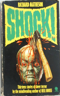 Matheson Richard [Matheson Richard] — Matheson Richard - 1961 - Shock 1