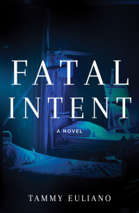 Tammy Euliano — Fatal Intent