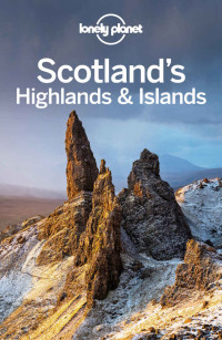 Wilson, Neil & Symington, Andy — Lonely Planet Scotland’s Highlands & Islands