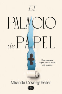 Miranda Cowley Heller — El Palacio de Papel