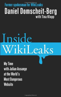Daniel Domscheit-Berg — Inside WikiLeaks