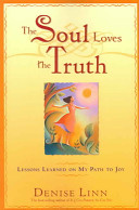 Denise Linn — The Soul Loves the Truth