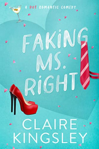 Claire Kingsley — Faking Ms. Right