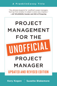 Kory Kogon, Suzette Blakemore — Project Management for the Unofficial Project Manager