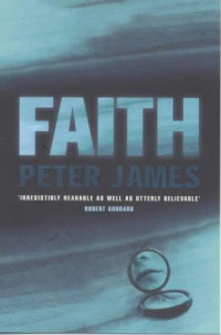 Peter James [James, Peter] — Faith