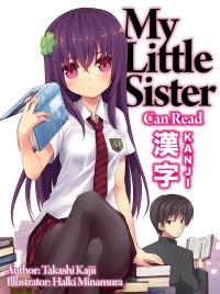 Takashi Kajii — My Little Sister Can Read Kanji: Volume 1