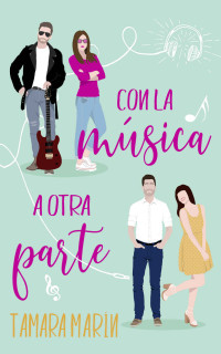Tamara Marín — Con la música a otra parte