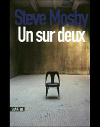 Steve Mosby — Un sur deux