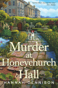 Hannah Dennison  — Murder at Honeychurch Hall (Honeychurch Hall Mystery 1)