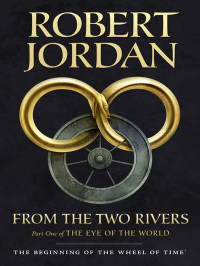 Robert Jordan — From The Two Rivers